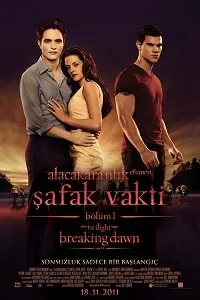 Alacakaranlık Efsanesi: Şafak Vakti Bölüm 1 – The Twilight Saga: Breaking Dawn – Part 1 2011 Poster