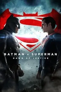 Batman v Superman: Adaletin Şafağı – Batman v Superman: Dawn of Justice