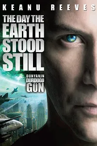 Dünyanın Durduğu Gün – The Day the Earth Stood Still 2008 Poster