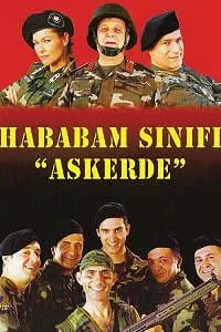 Hababam Sınıfı Askerde 2005 Poster
