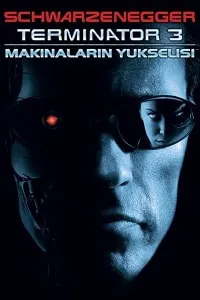 Terminatör 3: Makinelerin Yükselişi – Terminator 3 – Rise of the Machines 2003 Poster