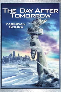 Yarından Sonra – The Day After Tomorrow Poster