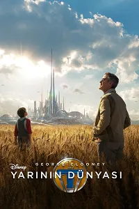 Yarının Dünyası – Tomorrowland Poster