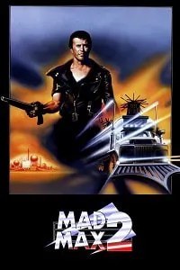 Çılgın Max 2: Savaşçı – Mad Max 2 Poster