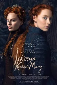 İskoçya Kraliçesi Mary – Mary Queen of Scots Poster