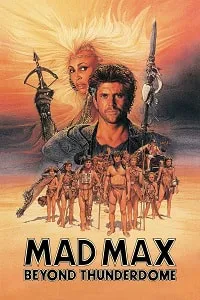 Çılgın Max 3 – Mad Max 3: Beyond Thunderdome Poster