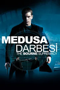 Medusa Darbesi – The Bourne Supremacy Poster