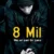 8 Mil – 8 Mile Small Poster