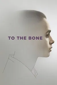 Kemiklerine Kadar – To the Bone Poster