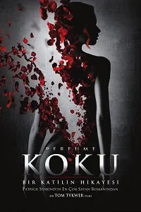 Koku: Bir Katilin Hikayesi – Perfume: The Story of a Murderer Poster