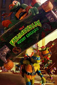 Ninja Kaplumbağalar: Mutant Kargaşası – Teenage Mutant Ninja Turtles: Mutant Mayhem 2023 Poster