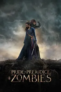 Aşk ve Gurur ve Zombiler – Pride and Prejudice and Zombies Poster