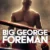 Big George Foreman Small Poster