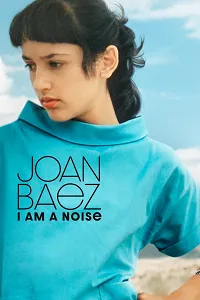 Joan Baez I Am A Noise 2023 Poster
