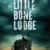 Little Bone Lodge Small Poster