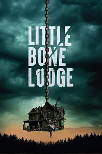 Little Bone Lodge 2023 Poster