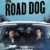 The Road Dog Small Poster