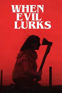 When Evil Lurks Poster