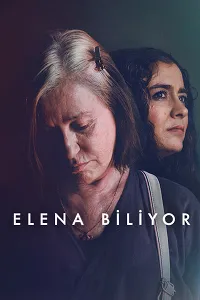 Elena Biliyor – Elena Knows 2023 Poster