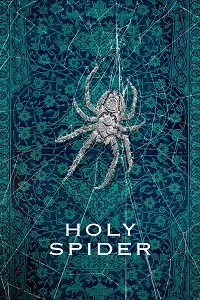 Kutsal Örümcek – Holy Spider 2022 Poster