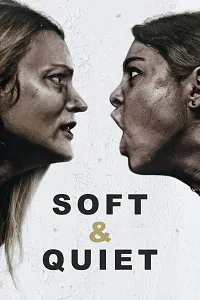 Soft & Quiet 2022 Poster