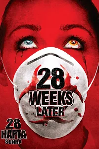 28 Hafta Sonra – 28 Weeks Later Poster