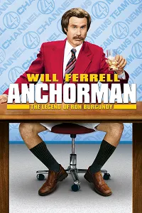 Anchorman: O Bir Efsane – Anchorman: The Legend of Ron Burgundy 2004 Poster
