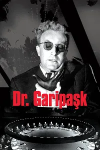 Dr. Garipaşk – Dr. Strangelove Poster