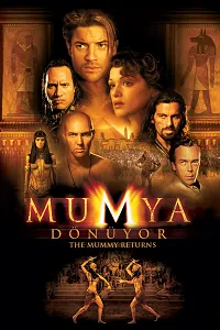 Mumya 2: Geri Dönüyor – The Mummy Returns Poster