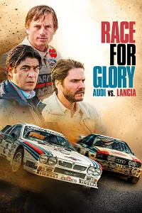 Race for Glory: Audi vs Lancia – 2 Win 2024 Poster