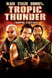 Tropik Fırtına – Tropic Thunder Poster