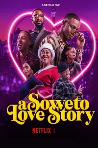 Soweto’da Aşk – A Soweto Love Story