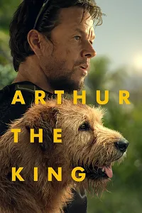Arthur the King 2024 Poster