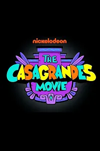 Casagrande Ailesi Film – The Casagrandes Movie Poster