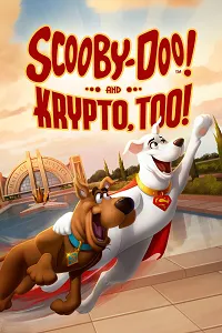 Scooby-Doo! and Krypto, Too! Poster