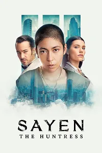 Sayen: The Huntress – Sayen: La Cazadora Poster
