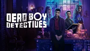 Dead Boy Detectives 1. Sezon 8. Bölüm Banner